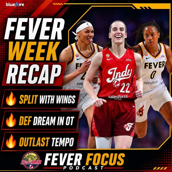 Fever Week Recap: Four Games, Three Wins & A LOT to Discuss for the Fever