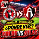 XOLOS VS ATLAS - LIGA MX JORNADA 10 AP26 EN VIVO - ¿Cómo Ver GRATIS? | EL PODCAST DEL ROJINEGRO