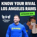 504: Los Angeles Rams - Know Your Rival 2026