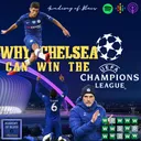 Episode 22 | Why Chelsea CAN Win the Champions League!