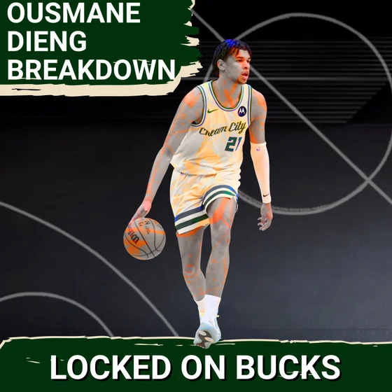 MAKE-OR-BREAK: Will Ousmane Dieng SECURE His SPOT as Milwaukee Bucks YOUTH Movement ACCELERATES?
