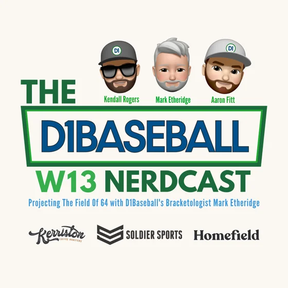 Week 13 Nerdcast: 2026 Field of 64 Projection