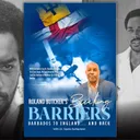 Breaking Barriers: Barbados to England...and Back ft Roland Butcher