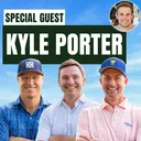 Special Guest: Kyle Porter | Episode 177