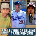 Buying or Selling These MLB Trade Rumors!