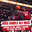 Hogs Handle Rebels, Look to Stay Undefeated at Auburn