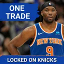 This One Move Would Solve All the Knicks’ Roster Problems