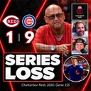 Game 156 - Cubs 9, Reds 1 (Barry Larkin Calls For MAJOR CHANGES)