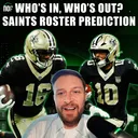 Who’s In, Who’s Out? Updated Saints 53-Man Roster Projection