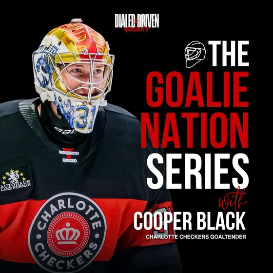 Cooper Black: Charlotte Checkers Goaltender on the Power of Self-Belief