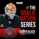 Cooper Black: Charlotte Checkers Goaltender on the Power of Self-Belief