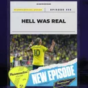 Episode 336: Hell Was Real