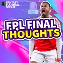 GW2: FPL Final Thoughts