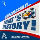 And Colossally That's History S4 E7: Robert Kubica - The lost champion of F1’s modern era