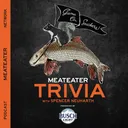 Ep. 913: Game On, Suckers! MeatEater Trivia CCXXVIII