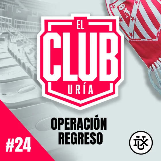 OPERACIÓN REGRESO | Club Uría #24