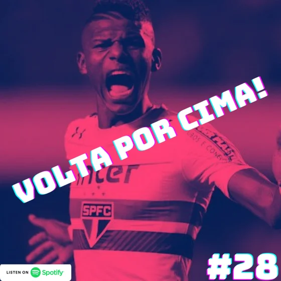 Volta por cima - Vamos São Paulo Podcast #28