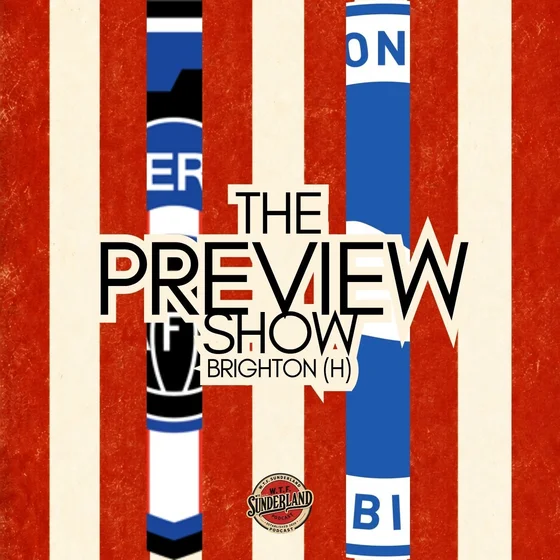 Sunderland vs Brighton | Premier League Preview - WTF Podcast