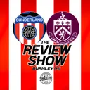 Sunderland 3-0 Burnley - Premier League Review - WTF Podcast