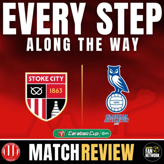 Match Review: Stoke 2-0 Oldham