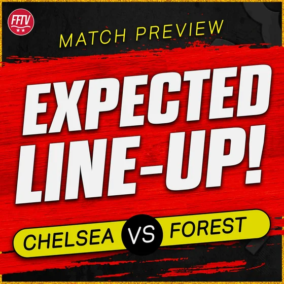 Let's Confirm Survival With a Win! Morato To Start Again? Chelsea vs Nottingham Forest Match Preview
