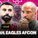 Salah/Slot Drama | AFCON Hot Takes & Super Eagles' Reality Check