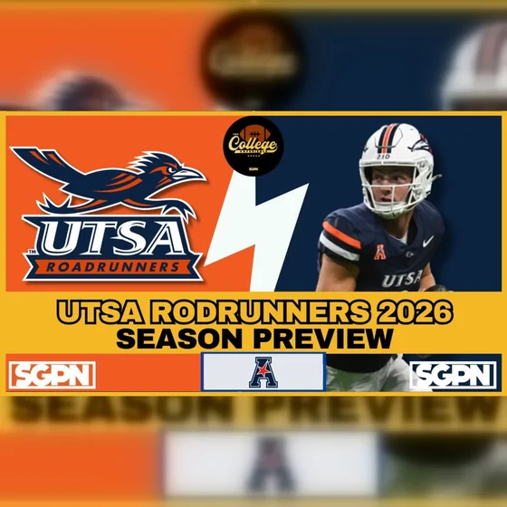 UTSA Roadrunners 2026 Team Preview | The College Football Experience (Ep. 3148)