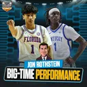 Florida & Kentucky have BIG TIME weeks + JT Toppin dominates BYU & Darryn Peterson is MUST-WATCH