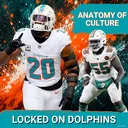 The Anatomy Of Leadership And Culture For The Miami Dolphins with Tyler Dunne of Go Long TD