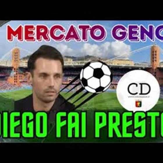 MERCATO GENOA - Palla a LOPEZ: Diego fai presto! Servono giocatori forti da dare a DE ROSSI!