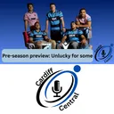 Pre-season preview: Unlucky for some | Cardiff Central