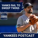 YANKEES POSTCAST: No Sweep in Minny, Judge Leaves Early