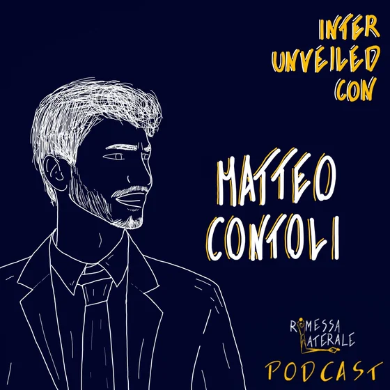 Ep.25 - Inter unveiled con Matteo Contoli