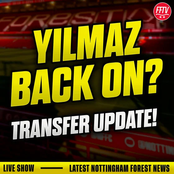 🔴 LIVE Forest Make Fresh Bid For Yilmaz? Marinakis Textor Update! Nottingham Forest Transfer News