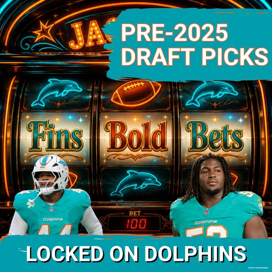 BOLD BETS | One Bold Prediction For Every Surviving Miami Dolphins Draft Pick Before 2025