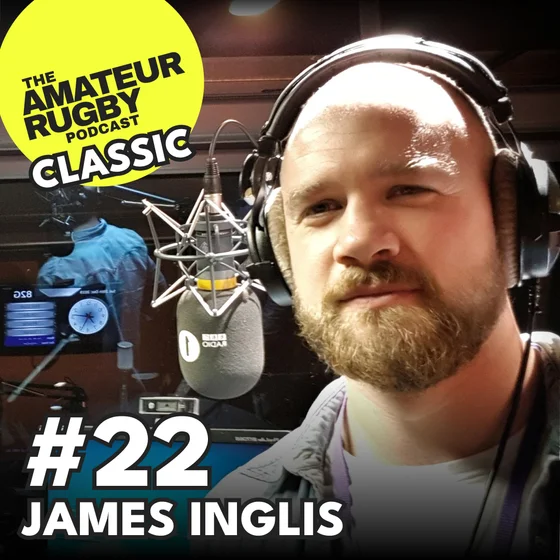 CLASSIC - Your strengths are what will make you stand out - James Inglis - #22