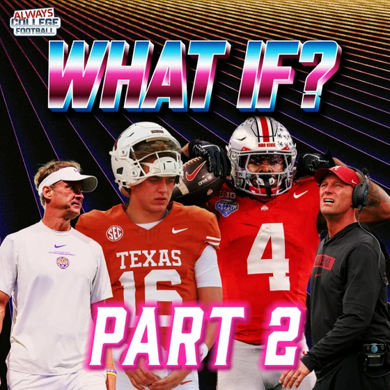 BIGGEST What IF’s in college football part 2! | Always College Football