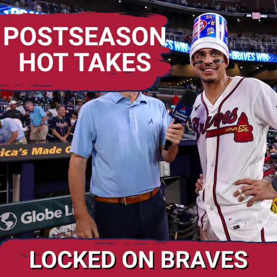 Atlanta Braves 2026 Postseason Hot Takes and Predictions