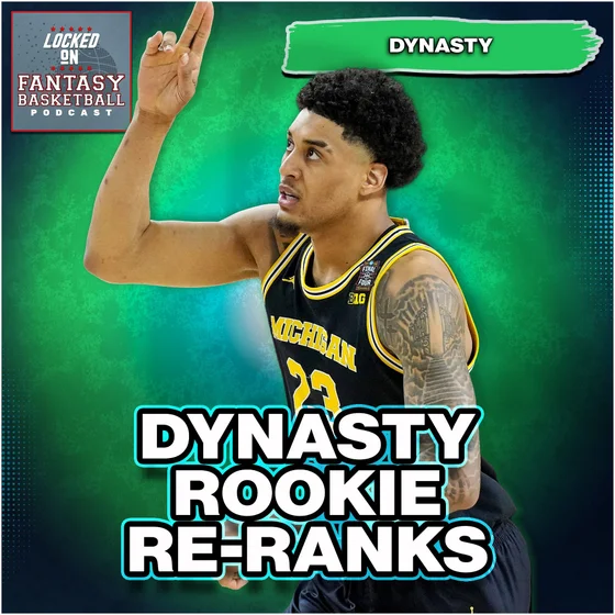 Re-Ranking The 2026 NBA Draft Class | Dynasty Rookie Ranks