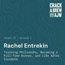 Rachel Entrekin: Training Philosophy, Becoming a Full-Time Runner, and Life After Cocodona