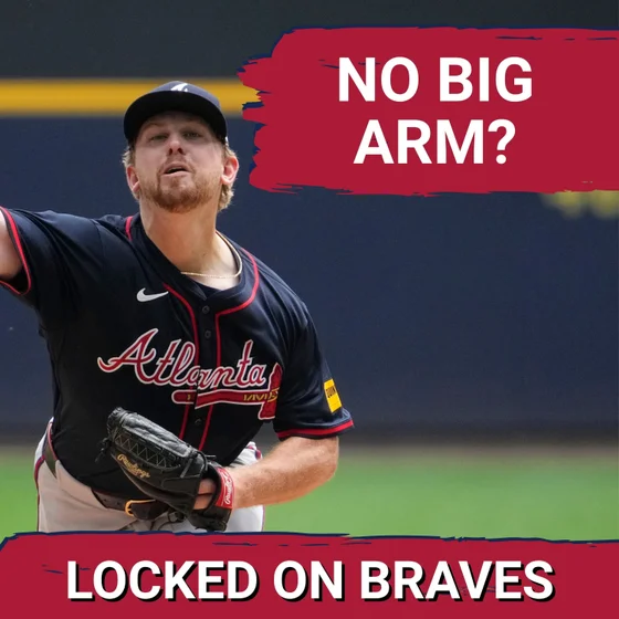 Atlanta Braves MAILBAG: What If a Trade For a Big Arm Doesn’t Happen?