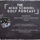 Episode 13: Pace of Play Tips for Coaches and Players