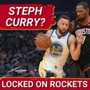 BLOCKBUSTER: Should Houston Rockets TRADE For Stephen Curry And REUNITE Him With Kevin Durant?