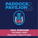 Ep 378 - Paul Burnham - The Barmy Army - England's Twelfth Man