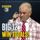 Big 12 Win Totals Part 2: Kansas State, Texas Tech, Utah & MORE | Preseason Coaches Poll Reaction