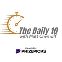 The Daily 10 w/ Matt Chernoff August 5, 2026 - Presented by PrizePicks