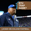 BYU/Kalani Sitake TRAP GAME @ UCF Could be Real as Cougars Seek to Continue Surge--Vols Underdog?!