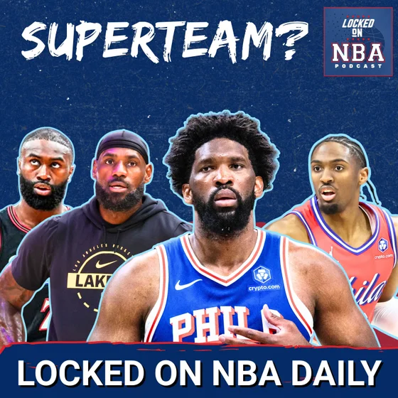 Are the 76ers a Superteam?