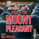 MGL Radio - July 18 - Mount Pleasant Golf & Fun