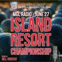 MGL Radio - June 27 - Island Resort Championship - Epson Tour